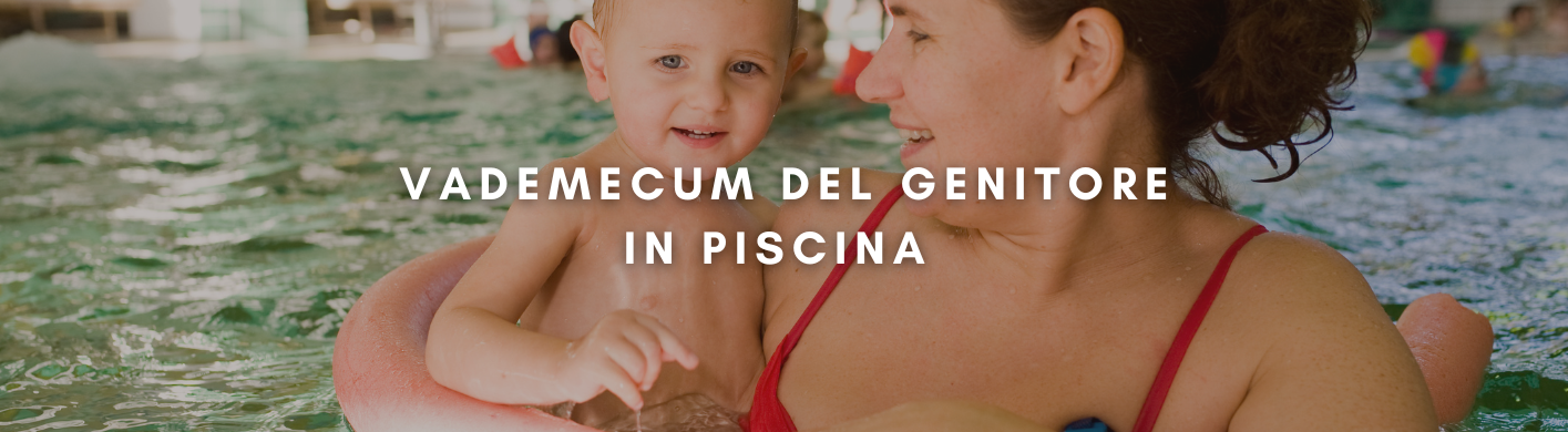 Vademecum del genitore in piscina
